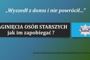 Zaginięcia osób starszych jak im zapobiegać?